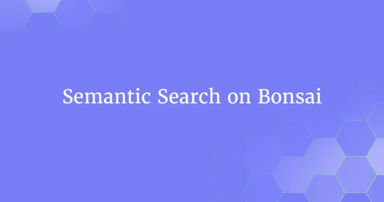 Semantic Search on Bonsai